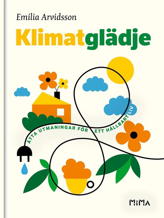 Klimatglädje : Åtta utmaningar för ett hållbart liv - cover