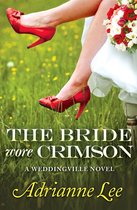 The Weddingville Mystery Series 2 - The Bride Wore Crimson