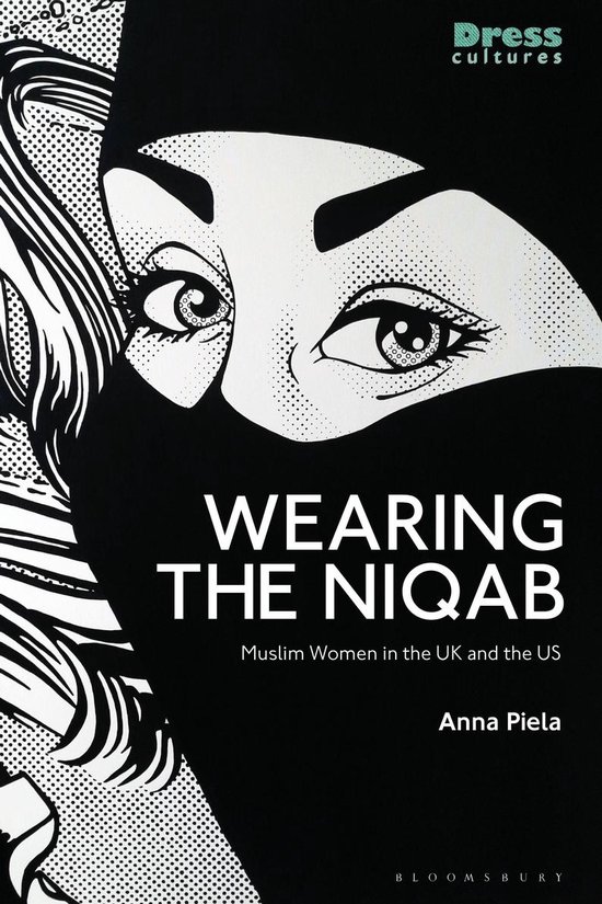 Dress Cultures - Wearing the Niqab - cover