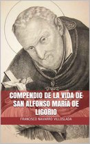 Compendio de la vida de San Alfonso Maria de Ligorio