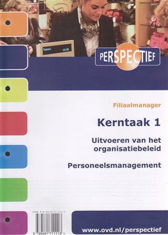Filiaalmanager / kerntaak 1 Personeelsmanagement / deel Opdrachten en theorie