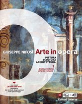 Arte in opera. vol. 1 Dalla preistoria all'arte romana