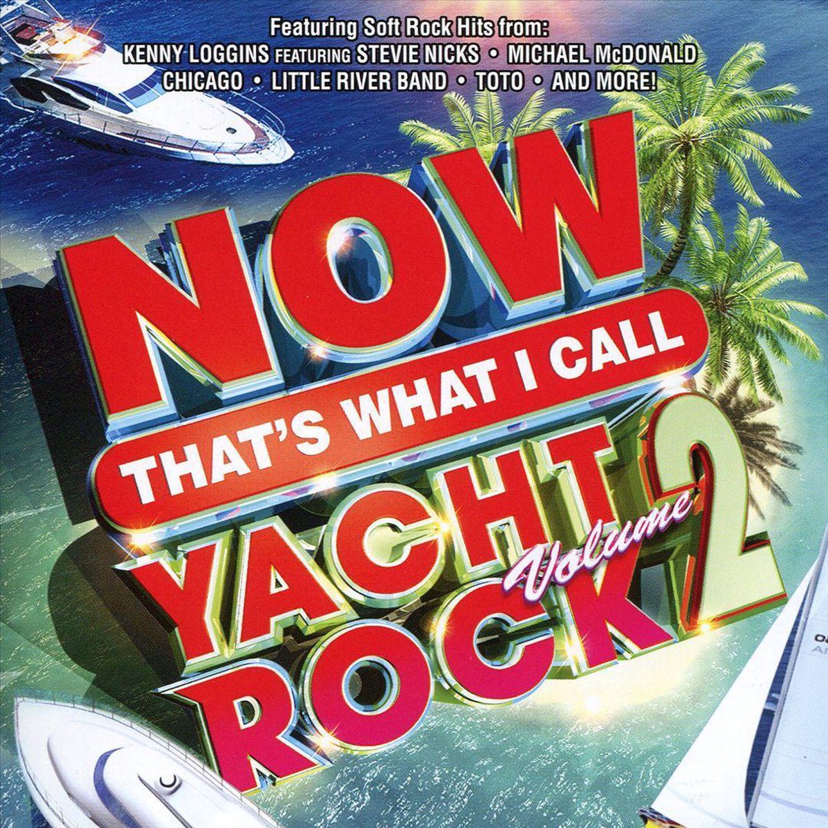 Now That's What I Call Yacht Rock Vol.2