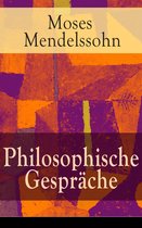 Philosophische Gespräche (Vollständige Ausgabe)