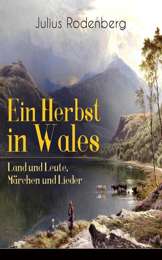 Ein Herbst in Wales - Land und Leute, Märchen und Lieder (V ... - cover