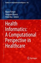 Studies in Computational Intelligence 932 - Health Informatics: A Computational Perspective in Healthcare