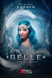 Blue Belle 2 - Blue Belle et le Porteur d'espoir (Tome 2/3)