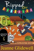 A Ripple Effect Cozy Mystery 6 - Ripped Off (A Ripple Effect Cozy Mystery, Book 6)