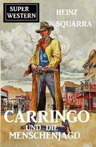 Carringo und die Menschenjagd