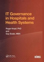 HIMSS Book Series - IT Governance in Hospitals and Health Systems
