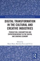 Routledge Research in the Creative and Cultural Industries - Digital Transformation in the Cultural and Creative Industries