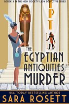 High Society Lady Detective 3 - The Egyptian Antiquities Murder