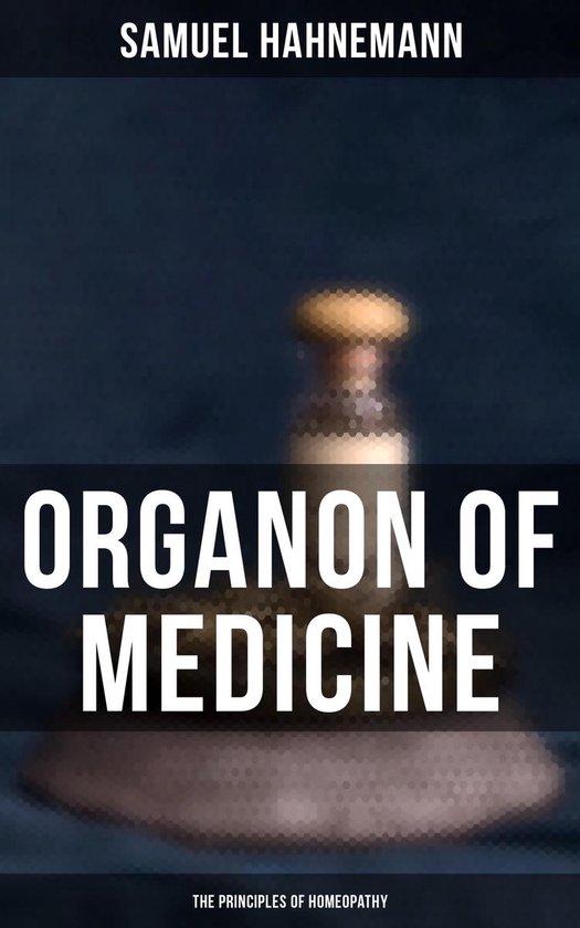 Foto: Organon of medicine the principles of homeopathy