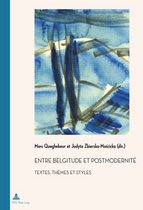 Documents pour l'Histoire des Francophonies 41 - Entre Belgitude et Postmodernité