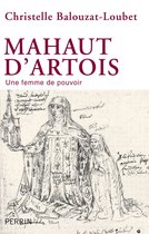 Mahaut d'Artois, une femme de pouvoir