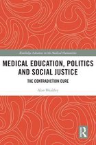 Medical Education, Politics and Social Justice