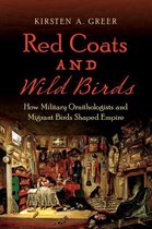 Flows, Migrations, and Exchanges - Red Coats and Wild Birds