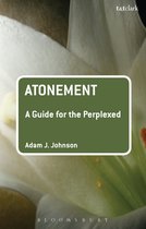 Guides for the Perplexed - Atonement: A Guide for the Perplexed