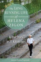 NIU Series in Slavic, East European, and Eurasian Studies - The Long Running Life of Helena Zigon