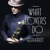 What Lovers Do (LP + CD)