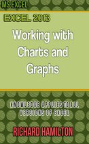 Excel 2013: Working with Charts and Graphs
