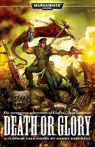 Ciaphas Cain: Warhammer 40,000 4 - Death or Glory