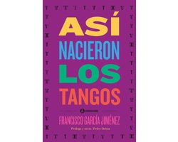 Así nacieron los tangos