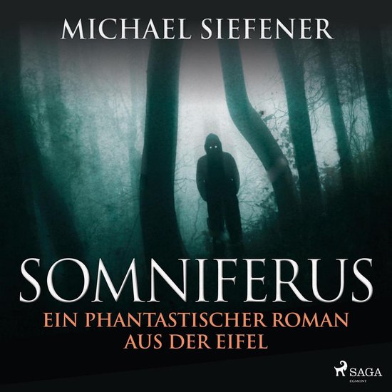 Somniferus - Ein phantastischer Roman aus der Eifel (Ungekü ... - cover