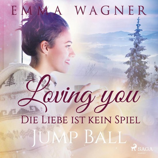 Loving you Die Liebe ist kein Spiel Jump Ball, Emma Wagner