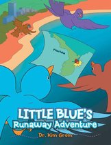 Little Blue’s Runaway Adventure