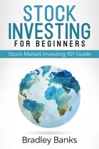 Stock Investing For Beginners: Stock Market Investing 101 Guide