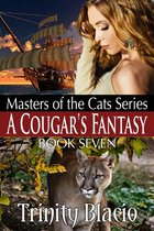 Master of the Cats 7 - A Cougar’s Fantasy
