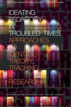 Curriculum and Pedagogy - Ideating Pedagogy in Troubled Times