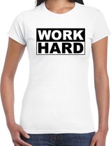 Work hard - t-shirt wit voor dames - mama kado shirt / moederdag cadeau XS