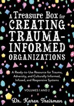 Therapeutic Treasures Collection - A Treasure Box for Creating Trauma-Informed Organizations