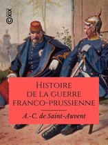 Hors collection - Histoire de la guerre franco-prussienne