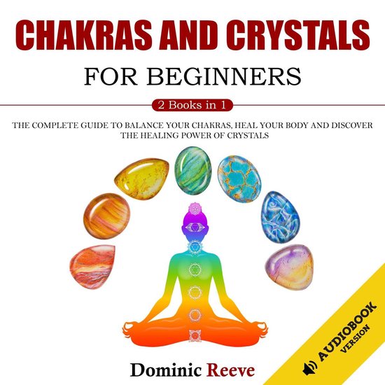 Chakras And Crystals For Beginners - 2 Books In 1 - cover