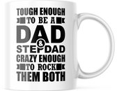 Vaderdag Mok Tough enough to be a dad and stepdad
