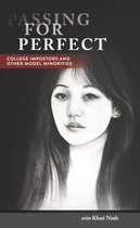 Asian American History & Cultu - Passing for Perfect