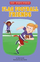 Kids' Sports Stories - Flag Football Friends