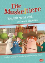 Die Muskeltiere-Serienbücher-Reihe 1 - Die Muskeltiere – Einigkeit macht stark