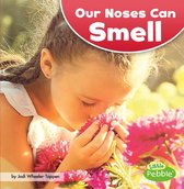 Our Amazing Senses - Our Noses Can Smell