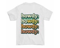 Howdy Shirt – Howdy: Howdy: Howdy: Howdy: – Retro Outfit – Unisex T-Shirt voor Dames & Heren – Leuk Cadeau