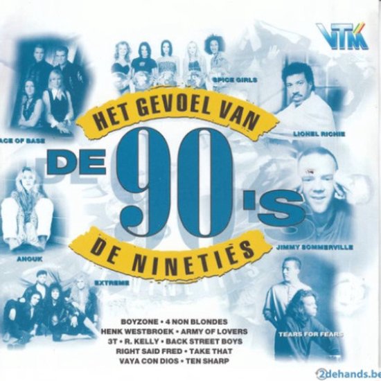 Hoes van de cd "Het Gevoel Van De Nineties" met foto's van artiesten zoals Spice Girls, Ace of Base, Anouk, Lionel Richie en Jimmy Sommerville.