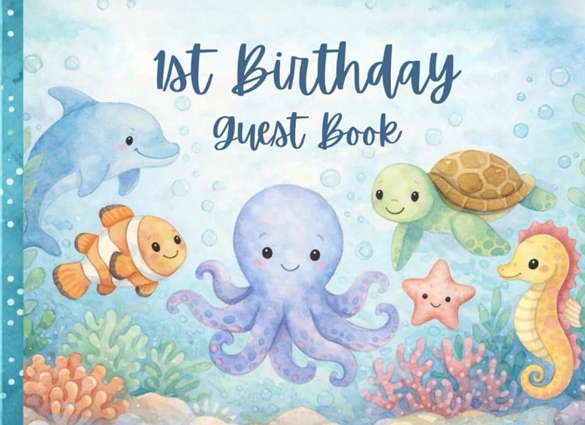 Birthday Baby Guest Book - Ocean: An Elegant Sea Underwater Adventure First Birthday Baby Guest Book Keepsake