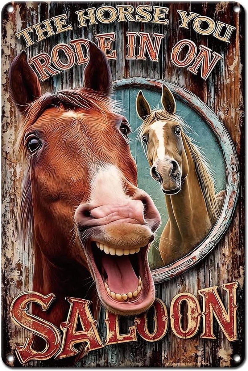 Paarden Metalen Muurkunst Boerderij Tuin Muren Metalen Plaatwerk Bord 20 x 30 cm Realistische IJzeren Plaquette Poster voor Kroegen The Horse You Rode In On Saloon
