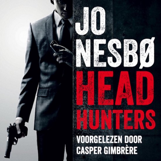 Een man in pak met pistool, titel 'JO NESBØ HEAD HUNTERS'.