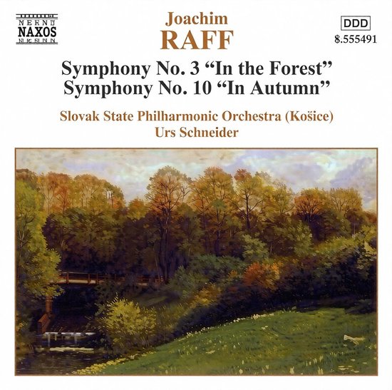 Cd-hoes met schilderij van een boslandschap met herfstkleuren, een rivier en een brug. Tekst: Joachim Raff, Symphonies No. 3 & 10, Slovak State Philharmonic Orchestra, Urs Schneider.