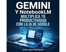 GEMINI Y NOTEBOOKLM