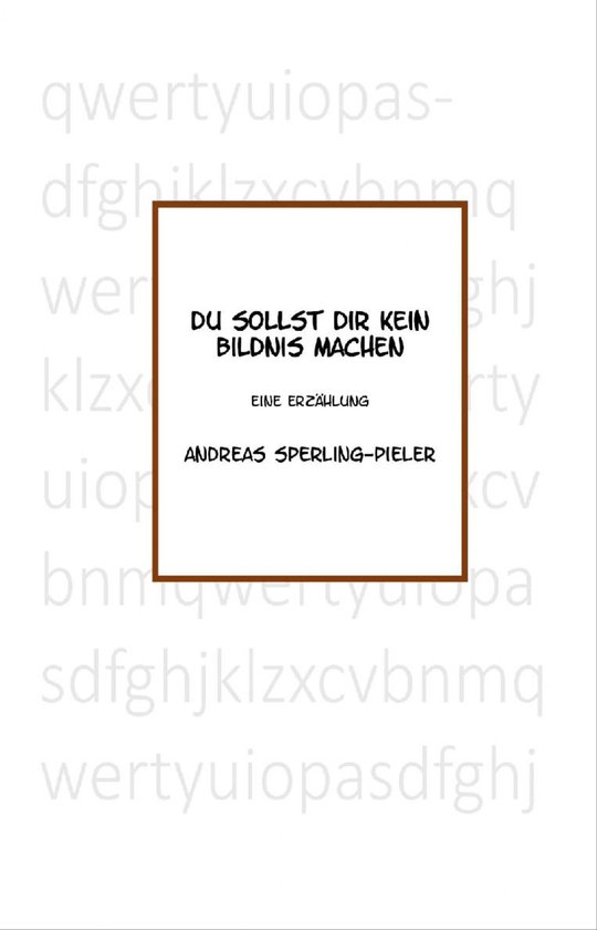 Du Sollst Dir Kein Bildnis Machen Max Frisch Du sollst Dir kein Bildnis machen (ebook), Andreas Sperling-Pieler